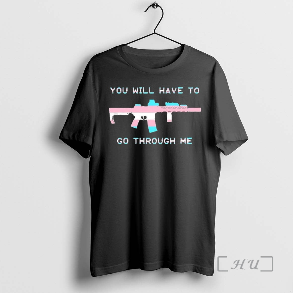 Officials You Will Have To Go Through Me Trans Ar 15 Woman Premium T Shirts Hoodie, Sweatshirt | InkRitualCo.com