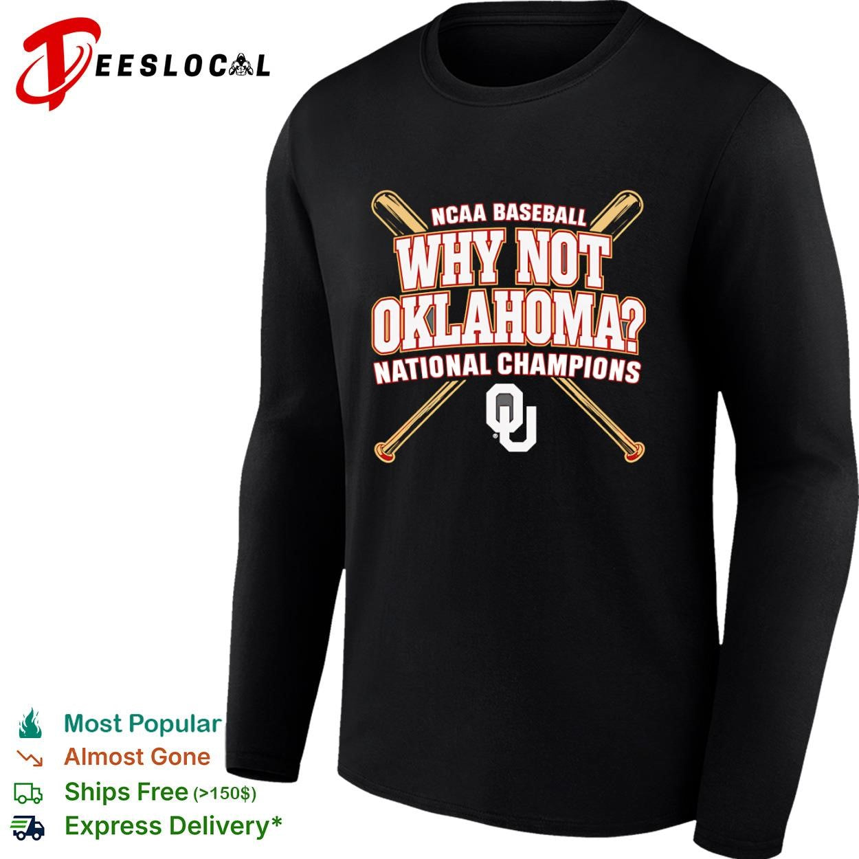 Oklahoma Sooners why not NCAA baseball national champions crossed bats shirt