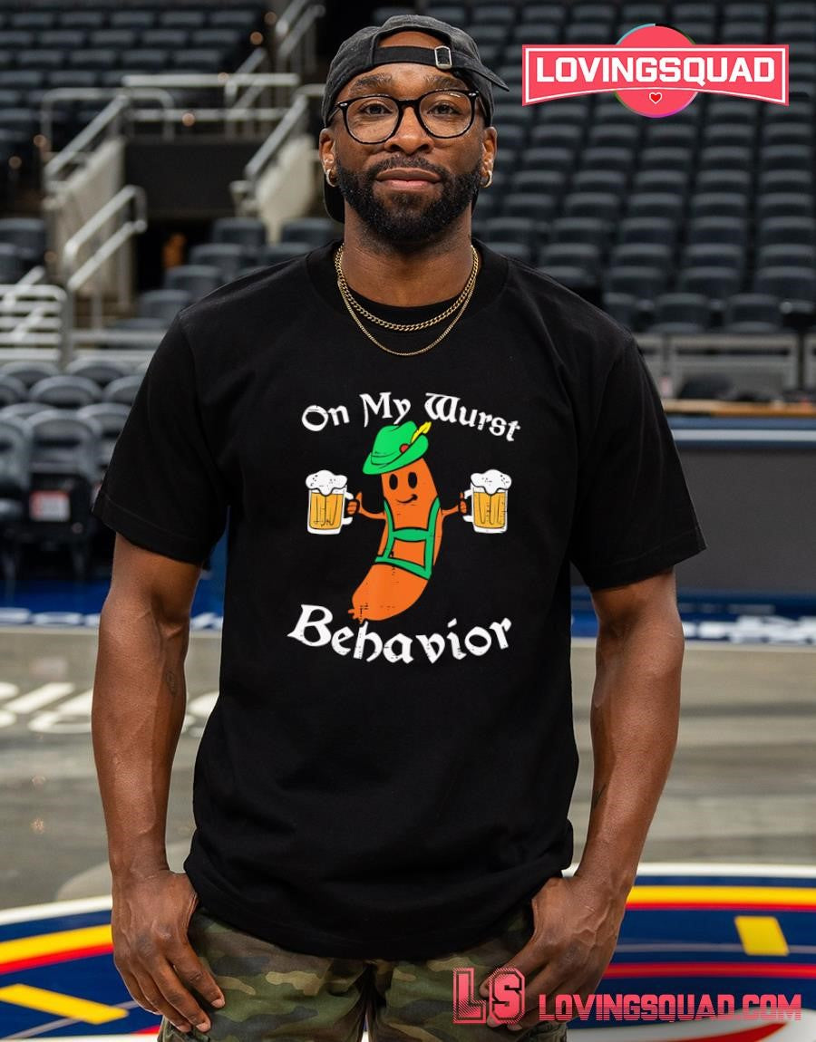 Oktoberfest On My Wurst Behavior Beer T-shirt