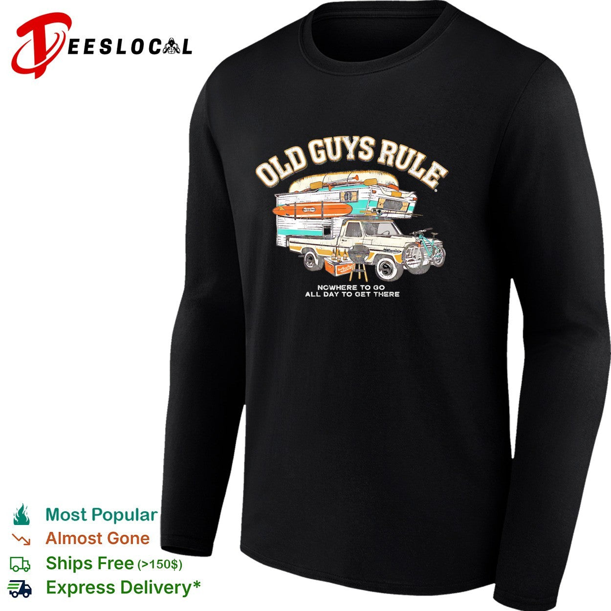 Old guys rule nowhere to go all day to get there shirt