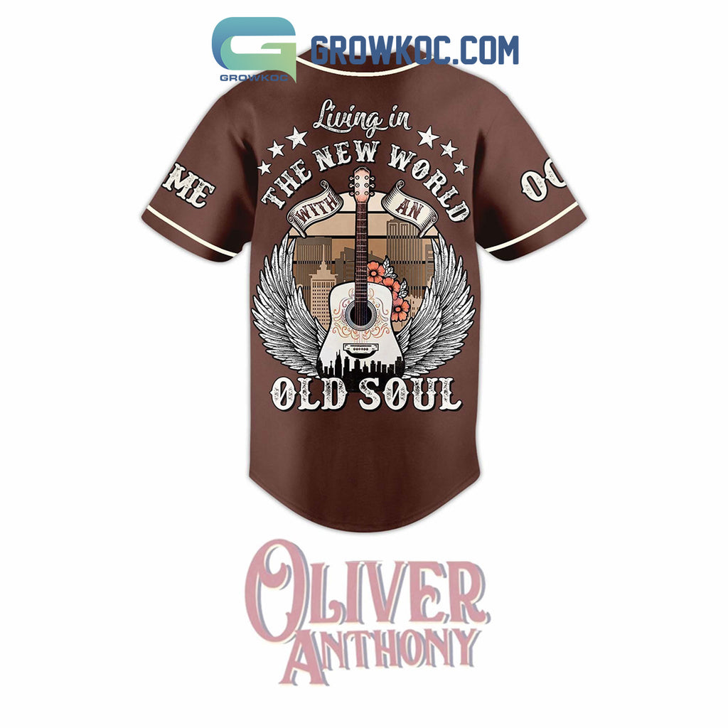 Oliver Anthony Living In The New World With An Old Soul Personalized Baseball Jersey