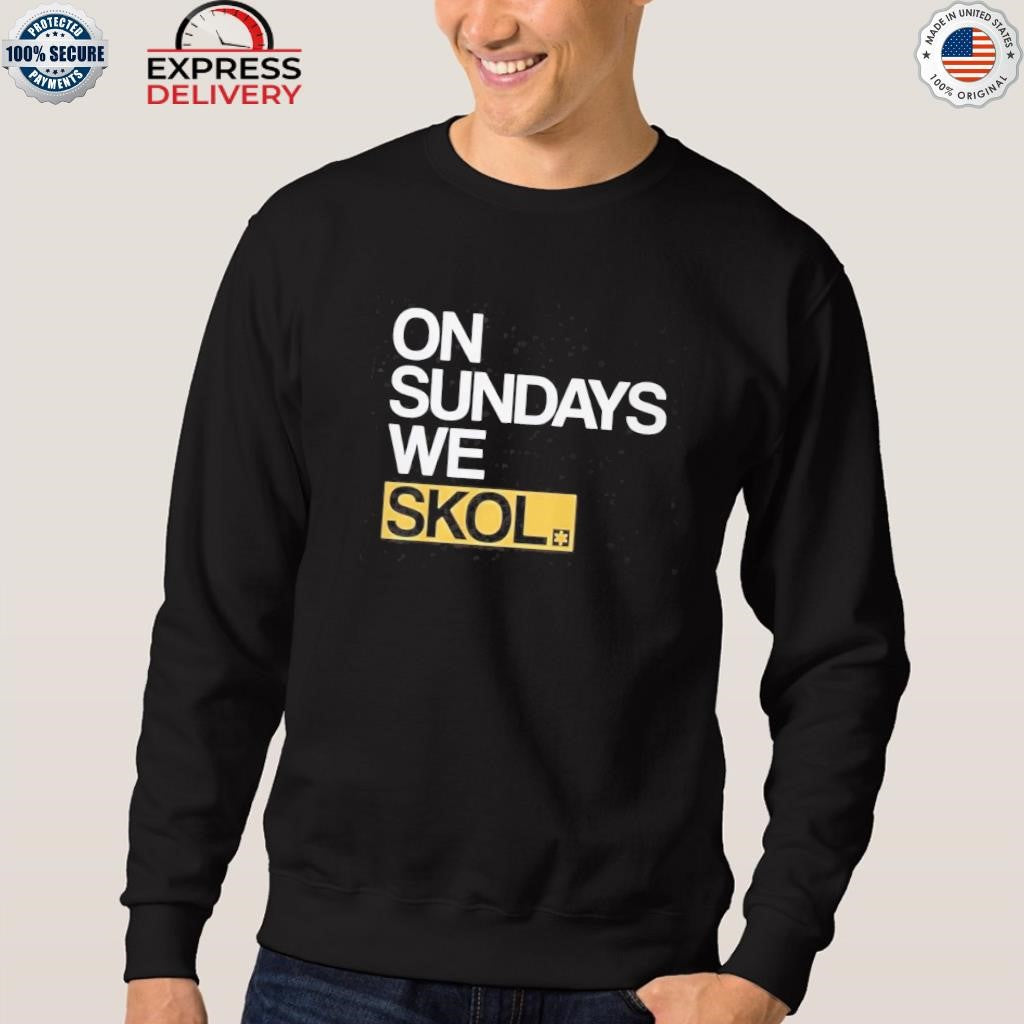 On Sundays We Skol Shirt
