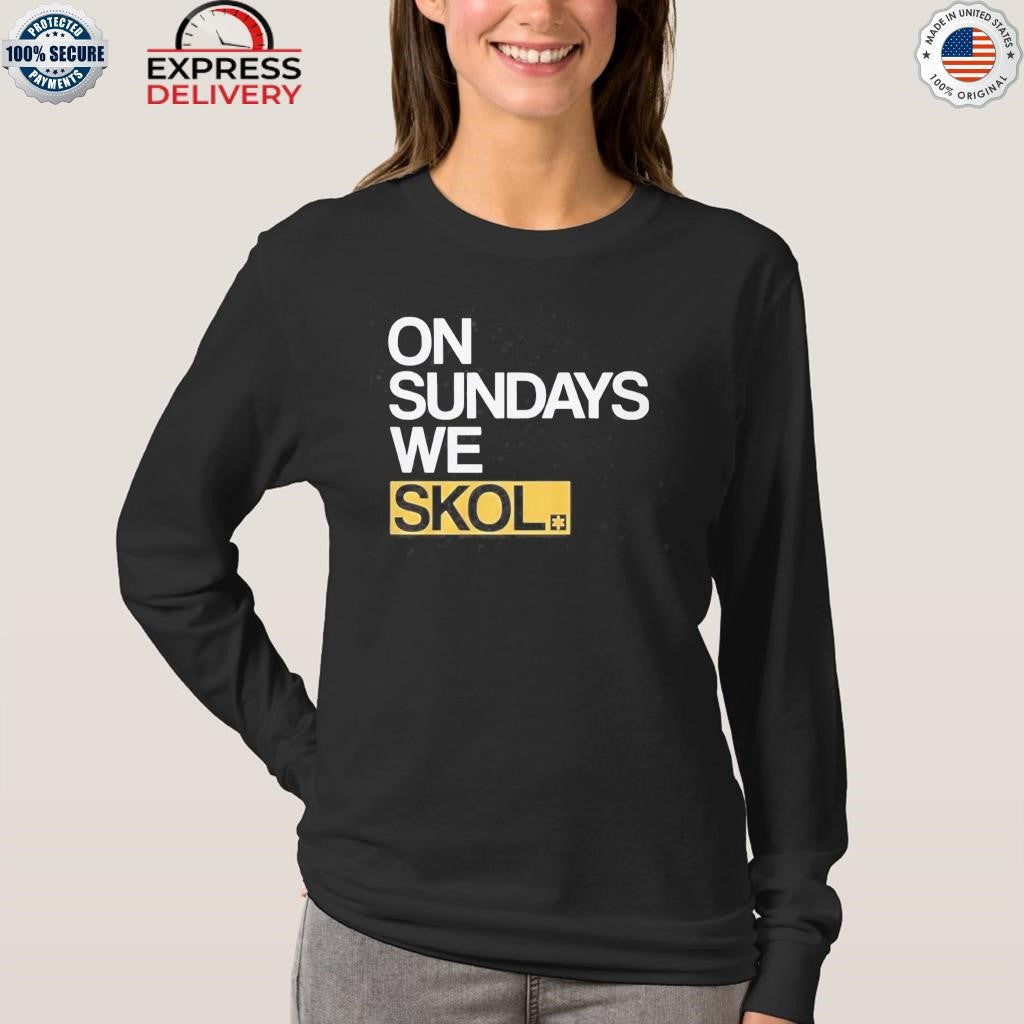 On Sundays We Skol Shirt