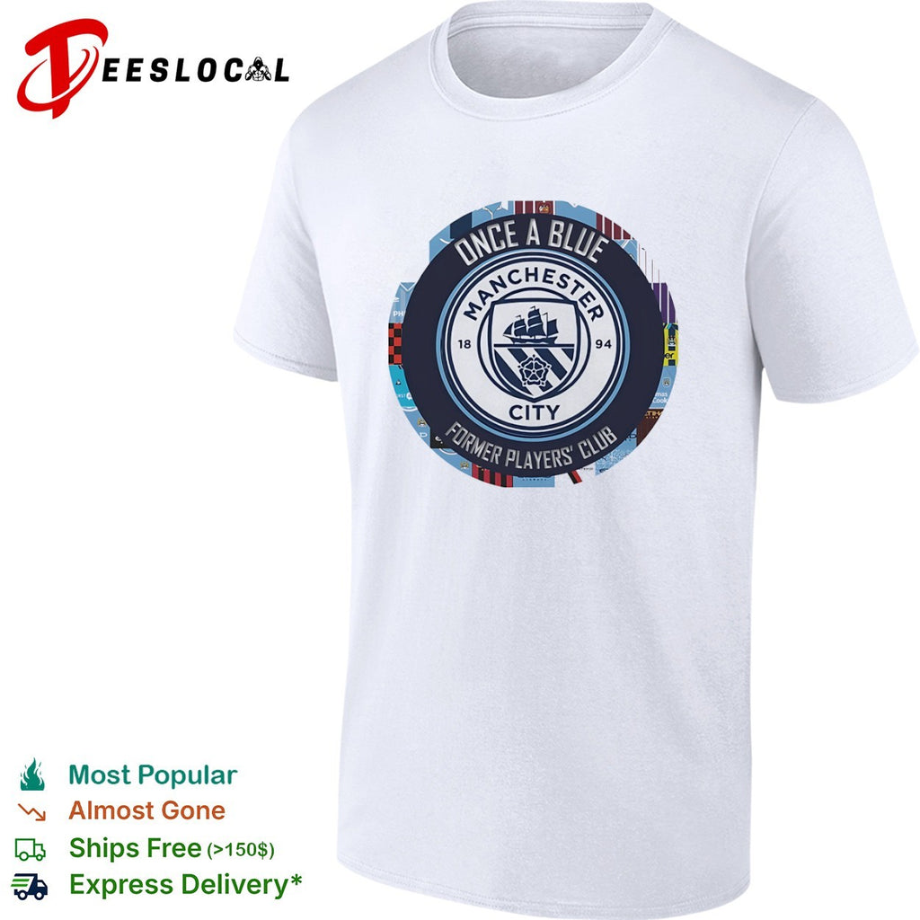 Once a Blue Manchester City Former Players Club Emblem Logo shirt