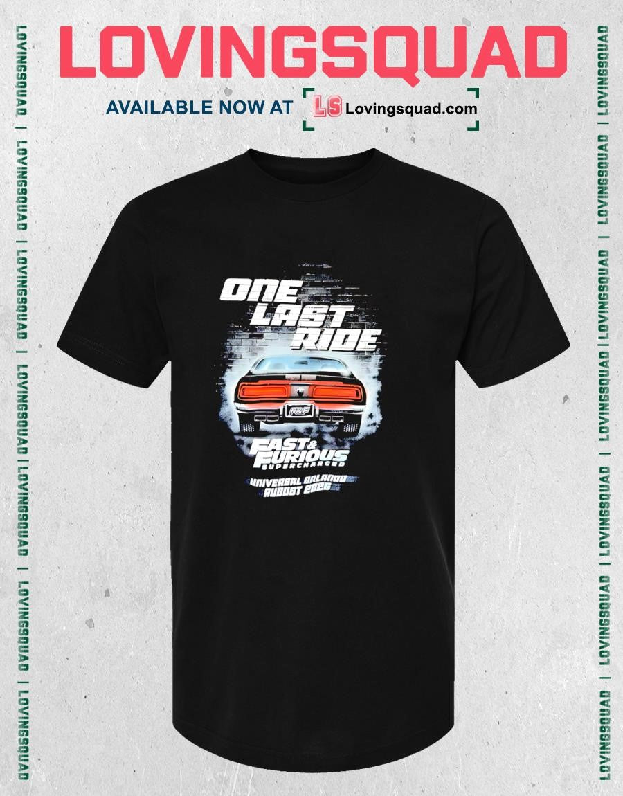 One Last Ride Fast Furious Supercharged 2026 T-shirt