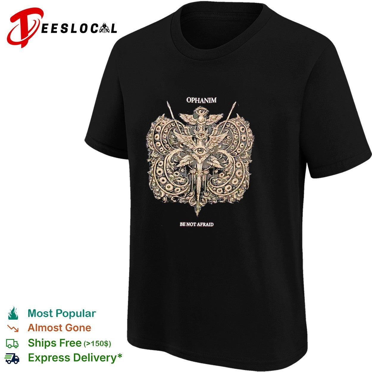Ophanim be not afraid shirt