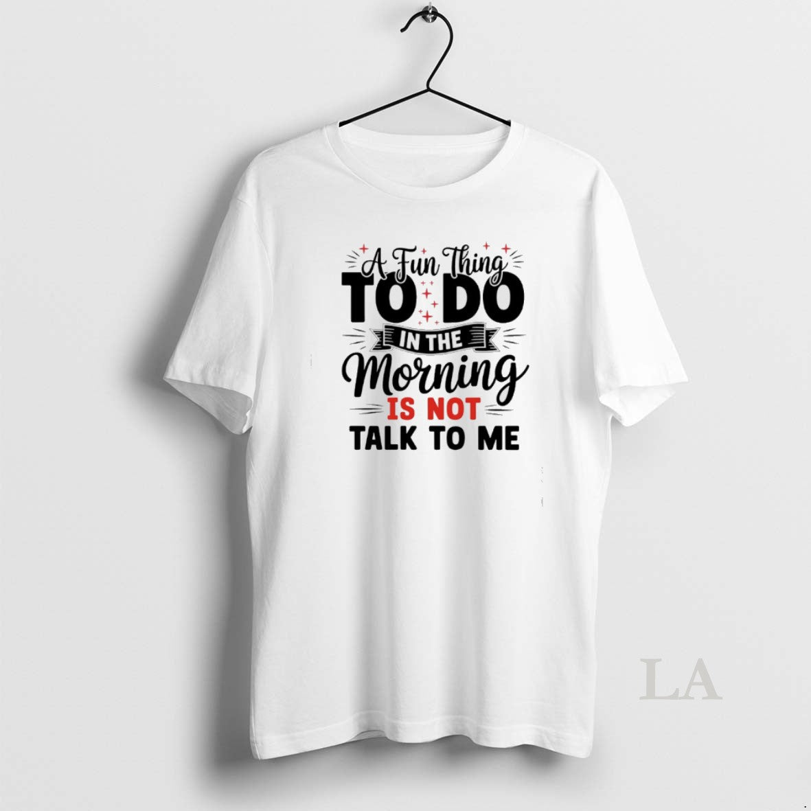 Original A Fun Thing To Do In The Morning Is Not Talk To Me T-Shirts, Hoodie, Sweatshirt | InkRitualCo.com