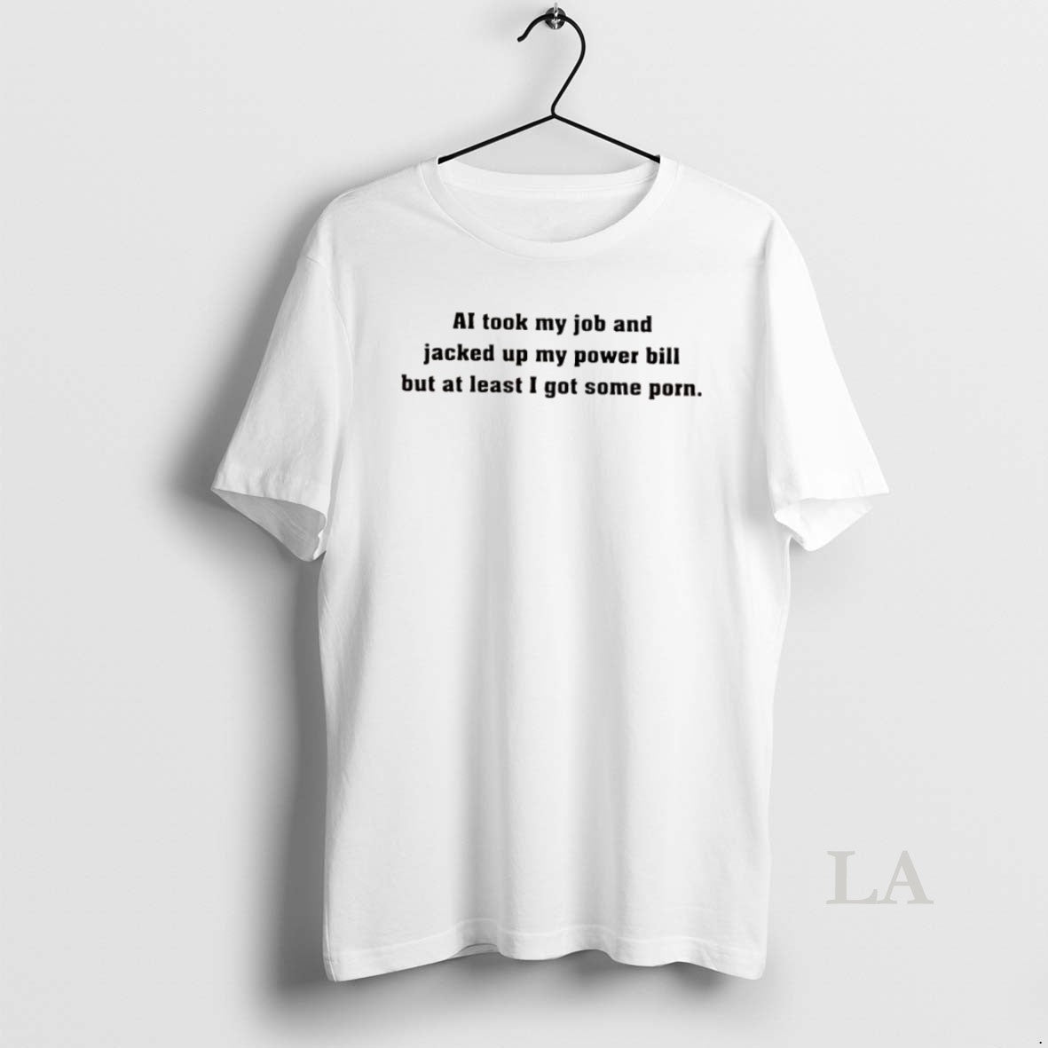 Original Ai Took My Job And Jacked Up My Power Bill But At Least T-Shirts, Hoodie, Sweatshirt | InkRitualCo.com
