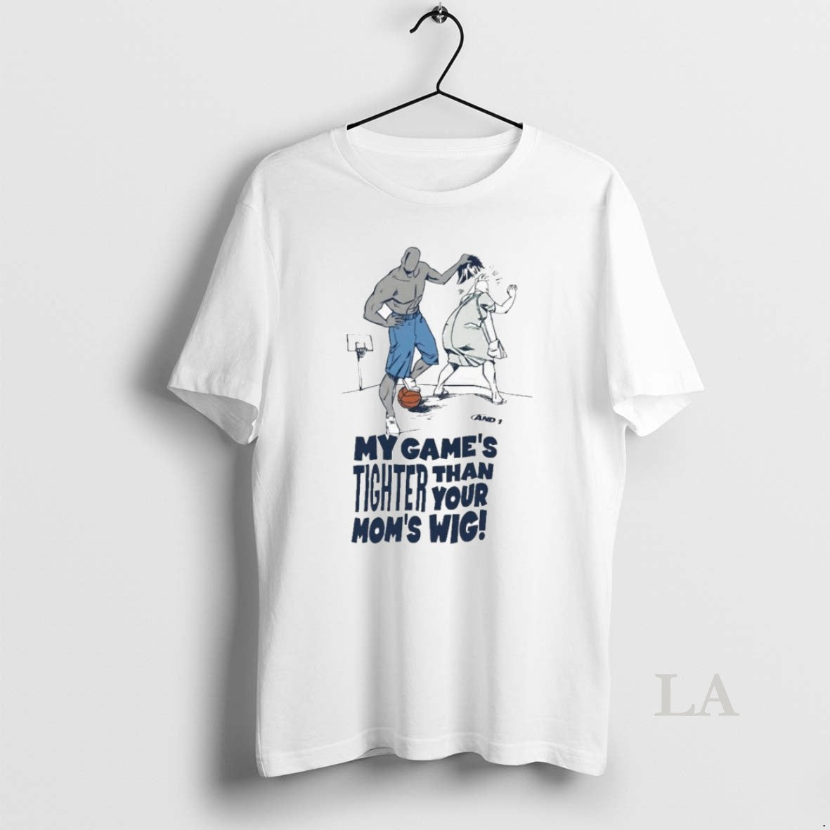 Original And1 My Games Tighter Than Your Moms Wig T-Shirts, Hoodie, Sweatshirt | InkRitualCo.com