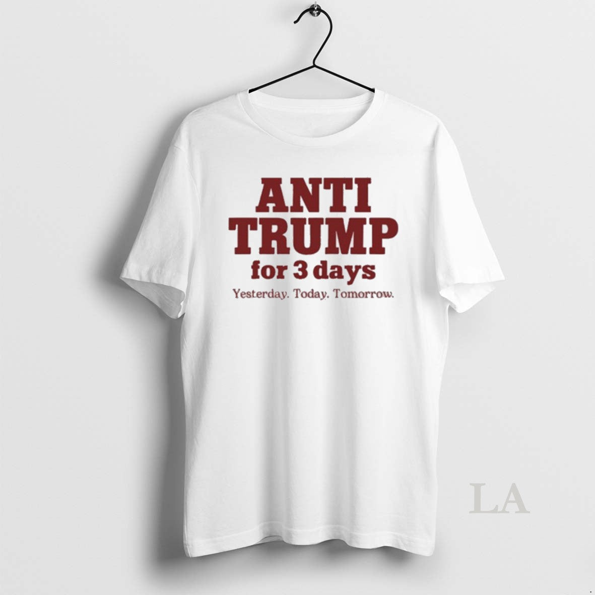 Original Anti Trump For 3 Days Yesterday Today Tomorrow 2025 T-Shirts, Hoodie, Sweatshirt | InkRitualCo.com