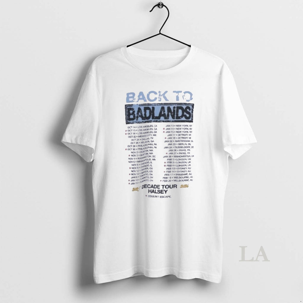 Original Back To Badlands 2025 Decade Tour Schedule T-Shirts, Hoodie, Sweatshirt | InkRitualCo.com