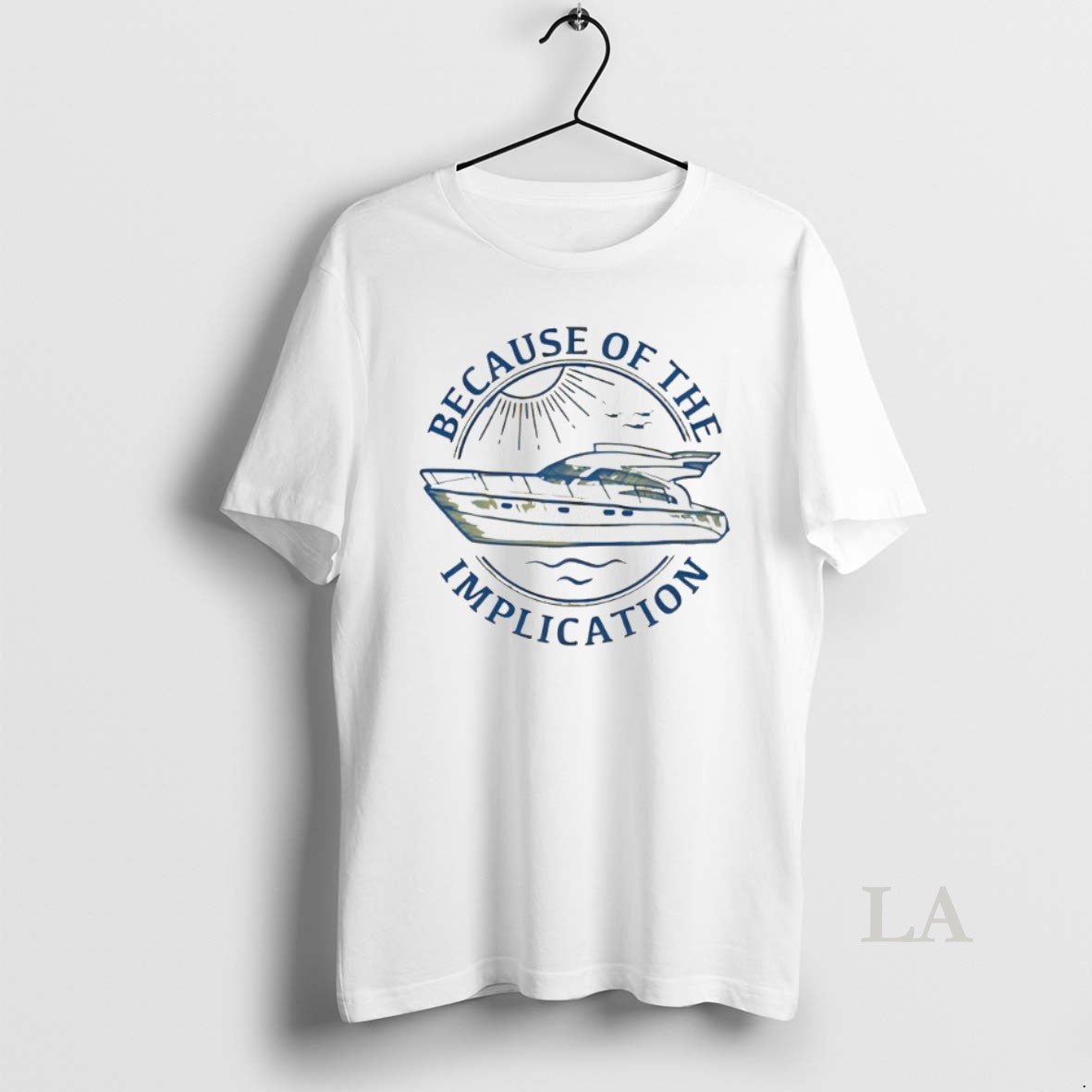 Original Because Of The Implication T-Shirts, Hoodie, Sweatshirt | InkRitualCo.com