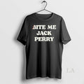 Original Bite Me Jack Perry T-Shirts, Hoodie, Sweatshirt | InkRitualCo.com