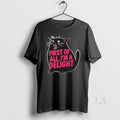 Original Black Cat First Of All Im A Delight T-Shirts, Hoodie, Sweatshirt | InkRitualCo.com