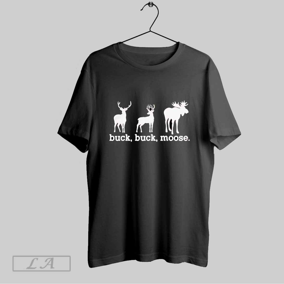 Original Buck Buck Moose T-Shirts, Hoodie, Sweatshirt | InkRitualCo.com