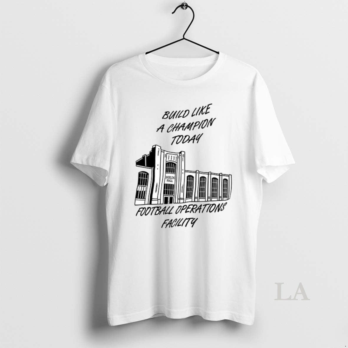 Original Build Like A Champion Today Football Operations Facility T-Shirts, Hoodie, Sweatshirt | InkRitualCo.com