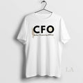Original Cfo Cellar Financing Officer T-Shirts, Hoodie, Sweatshirt | InkRitualCo.com