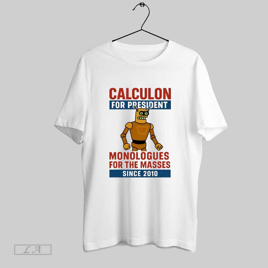 Original Calculon Monologues For The Masses T-Shirts, Hoodie, Sweatshirt | InkRitualCo.com