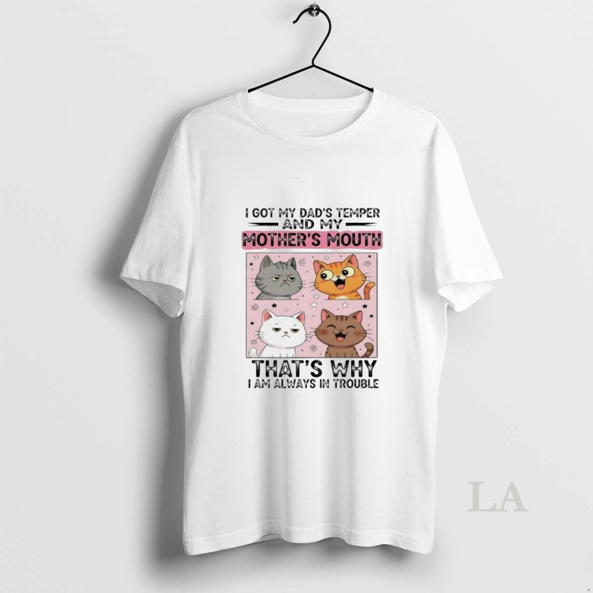 Original Cat I Got My Dads Temper And My Mothers Mouth I Am Always In T-Shirts, Hoodie, Sweatshirt | InkRitualCo.com
