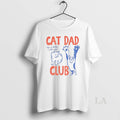 Original Cat Dad Club Life It Letter With Cats T-Shirts, Hoodie, Sweatshirt | InkRitualCo.com