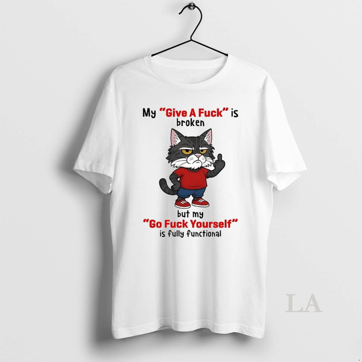 Original Cat My Give A Fuck Is Broken But My Go Fuck Yourself T-Shirts, Hoodie, Sweatshirt | InkRitualCo.com