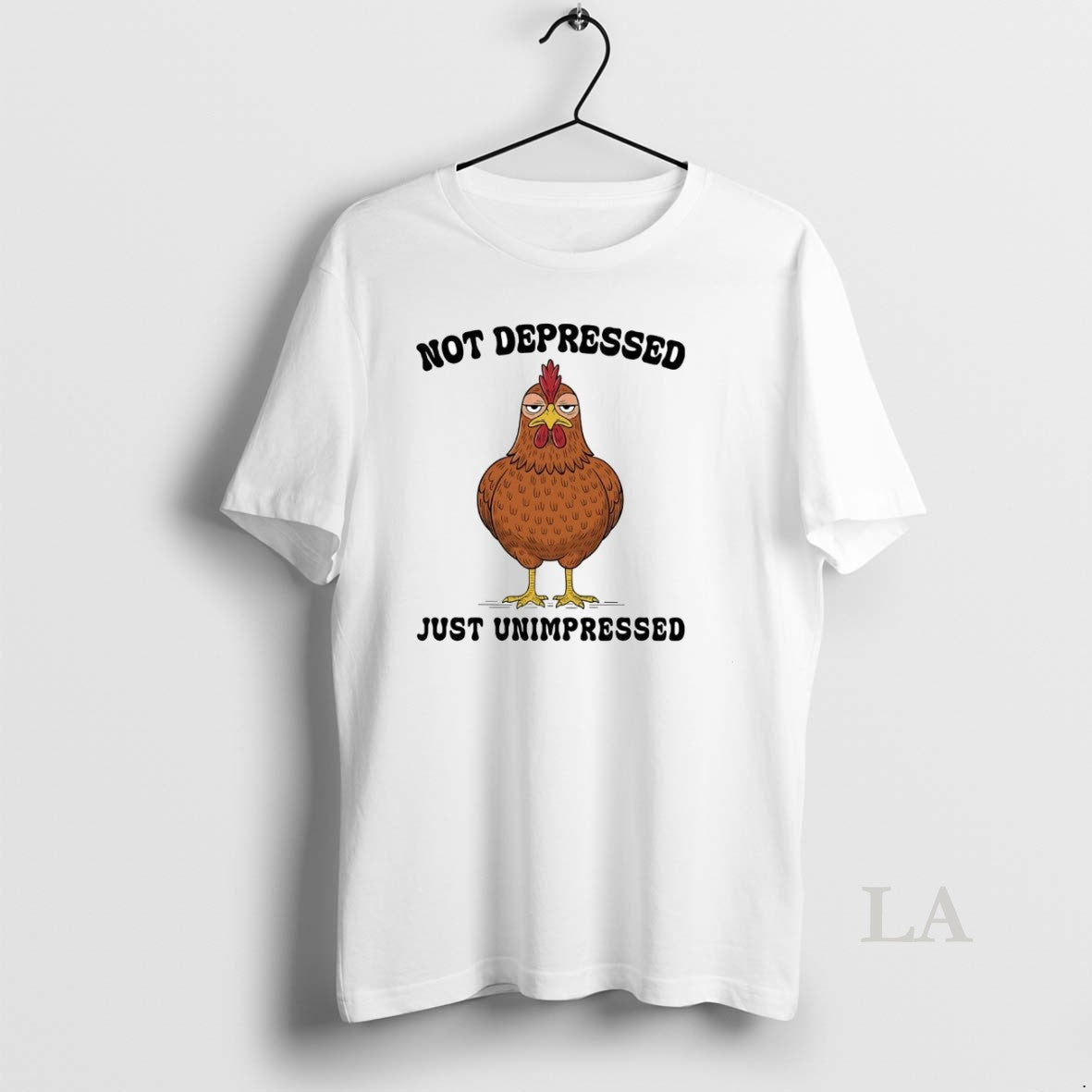 Original Chicken Not Depressed Just Unimpressed T-Shirts, Hoodie, Sweatshirt | InkRitualCo.com