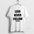 Original Chief Keef Lead Never Follow Leaders T-Shirts, Hoodie, Sweatshirt | InkRitualCo.com