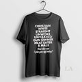 Original Christian White Straight Unwoke Unvaxxed Gun Owner Meat Eater Male How Else Can T-Shirts, Hoodie, Sweatshirt