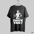 Original Chuck Norris Chuck You T-Shirts, Hoodie, Sweatshirt | InkRitualCo.com