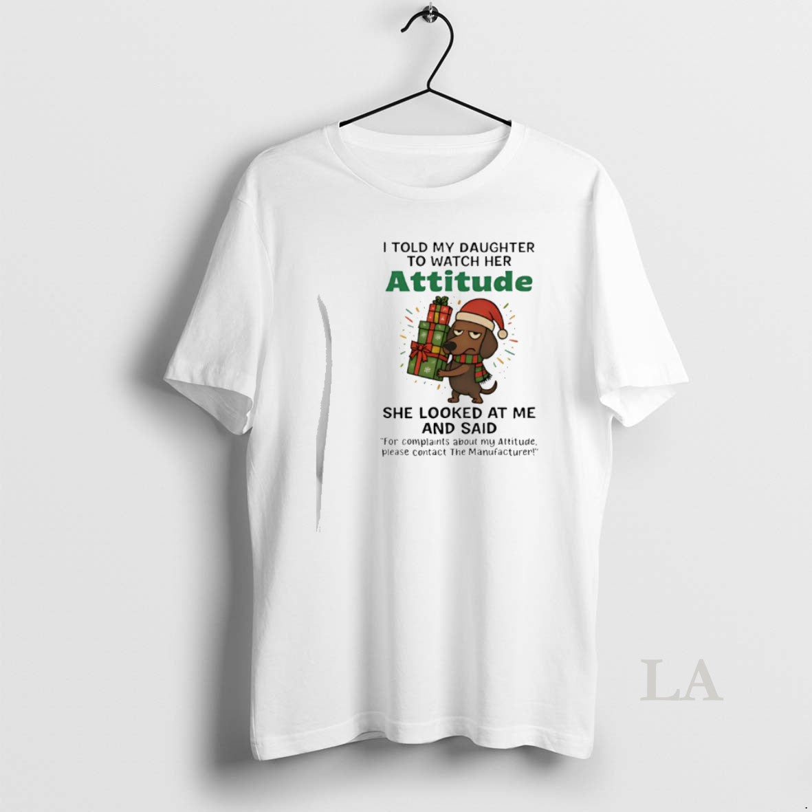 Original Dachshund I Told My Daughter To Watch Her Attitude Christmas T-Shirts, Hoodie, Sweatshirt | InkRitualCo.com