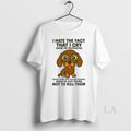 Original Dachshund I Hate The Fact That I Cry When Im Frustrated T-Shirts, Hoodie, Sweatshirt | InkRitualCo.com