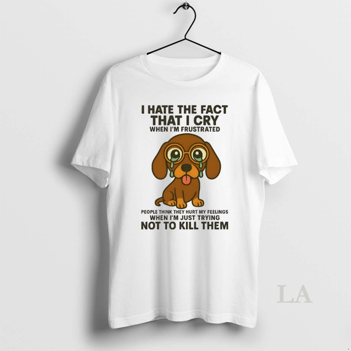Original Dachshund I Hate The Fact That I Cry When Im Frustrated T-Shirts, Hoodie, Sweatshirt | InkRitualCo.com