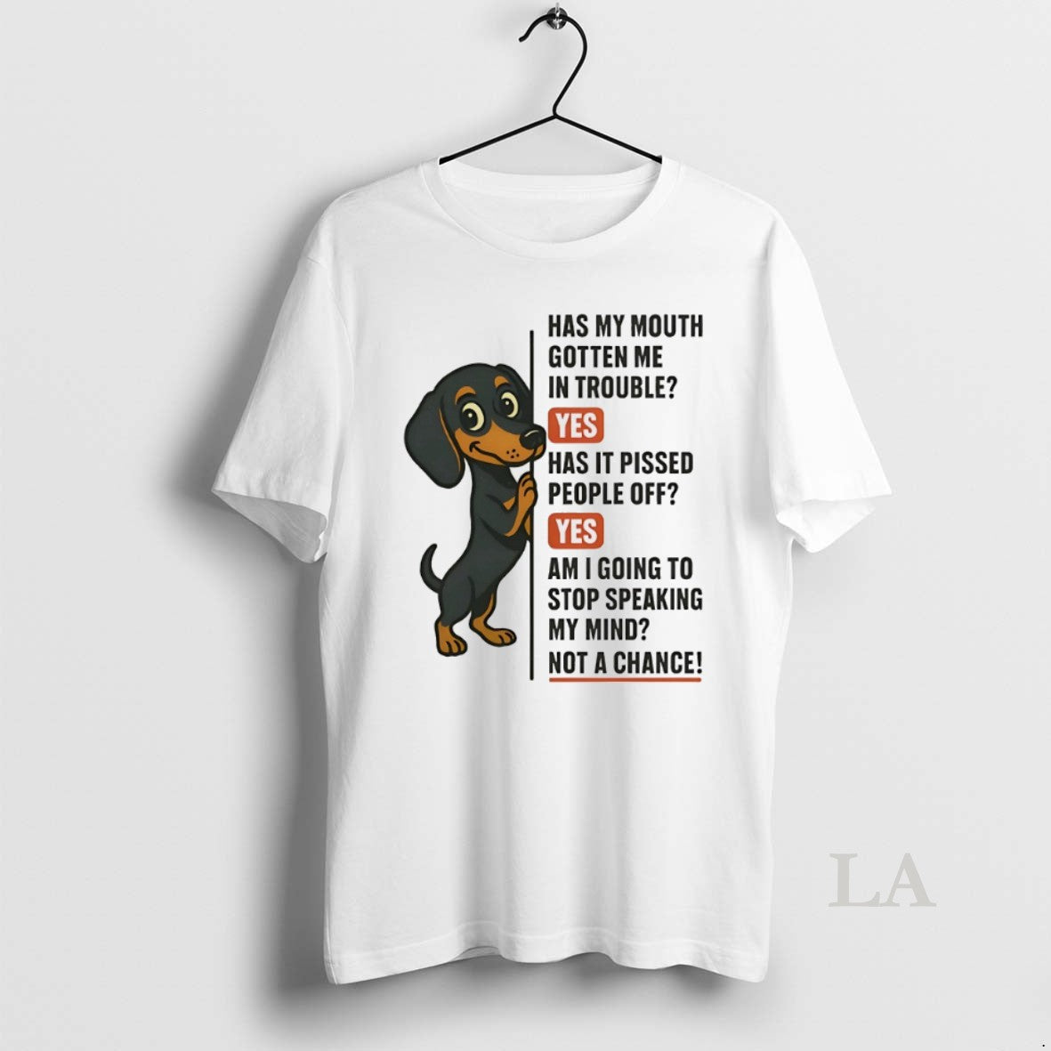 Original Dachshund Has My Mouth Gotten Me In Trouble Yes Has It Pissed People Off T-Shirts, Hoodie, Sweatshirt