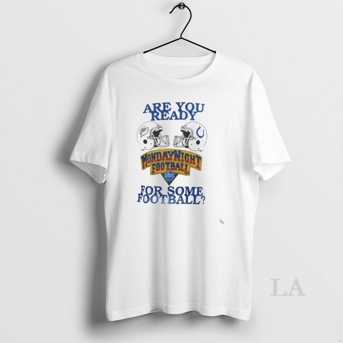 Original Dolphins Vs Colts Are You Ready For Some Monday Night Football T-Shirts, Hoodie, Sweatshirt | InkRitualCo.com