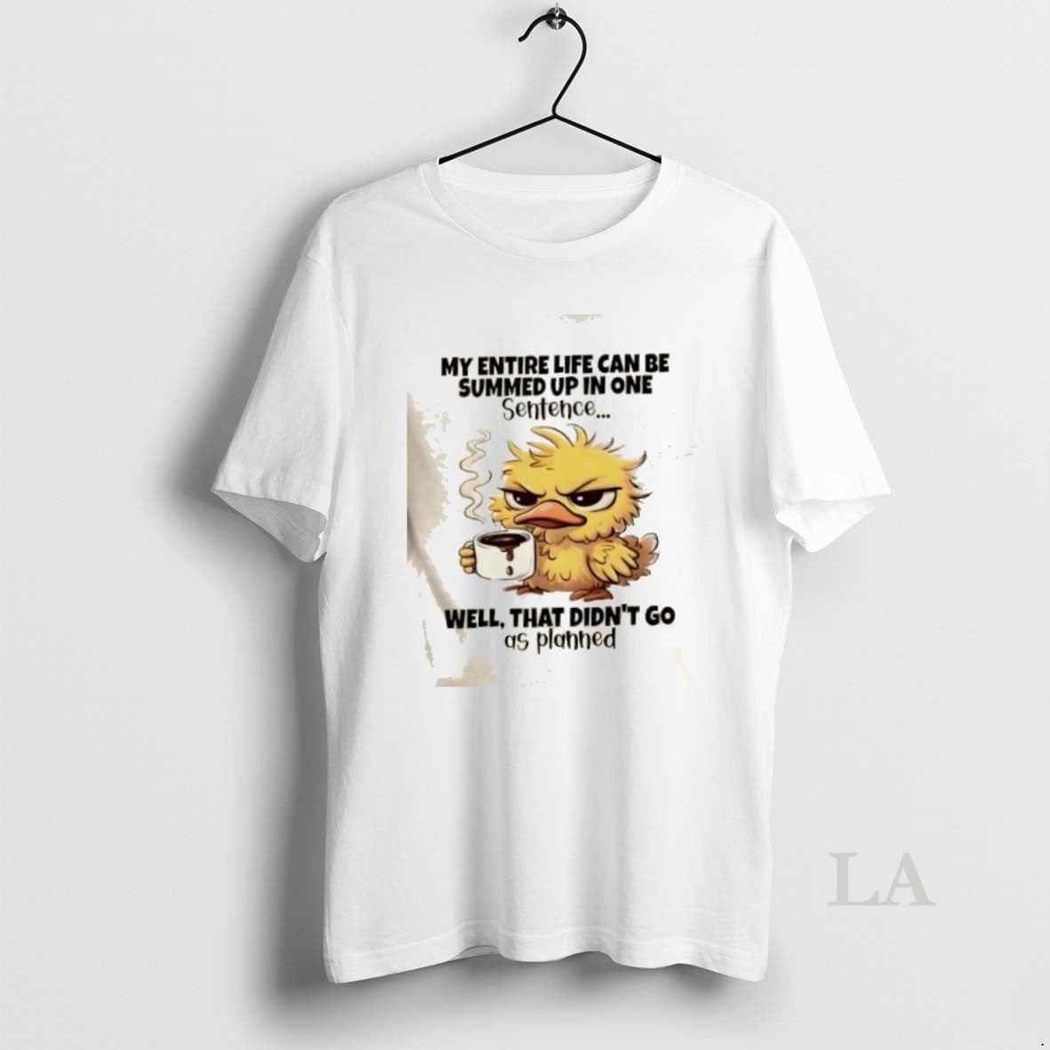 Original Duck Entire Life Can Be Summed Up In One Sentence Well That Didnt Go T-Shirts, Hoodie, Sweatshirt | InkRitualCo.com