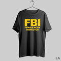 Original Fbi Female Body Inspector T-Shirts, Hoodie, Sweatshirt | InkRitualCo.com