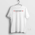 Original Fabio Scherer Eat My Dust Signature T-Shirts, Hoodie, Sweatshirt | InkRitualCo.com