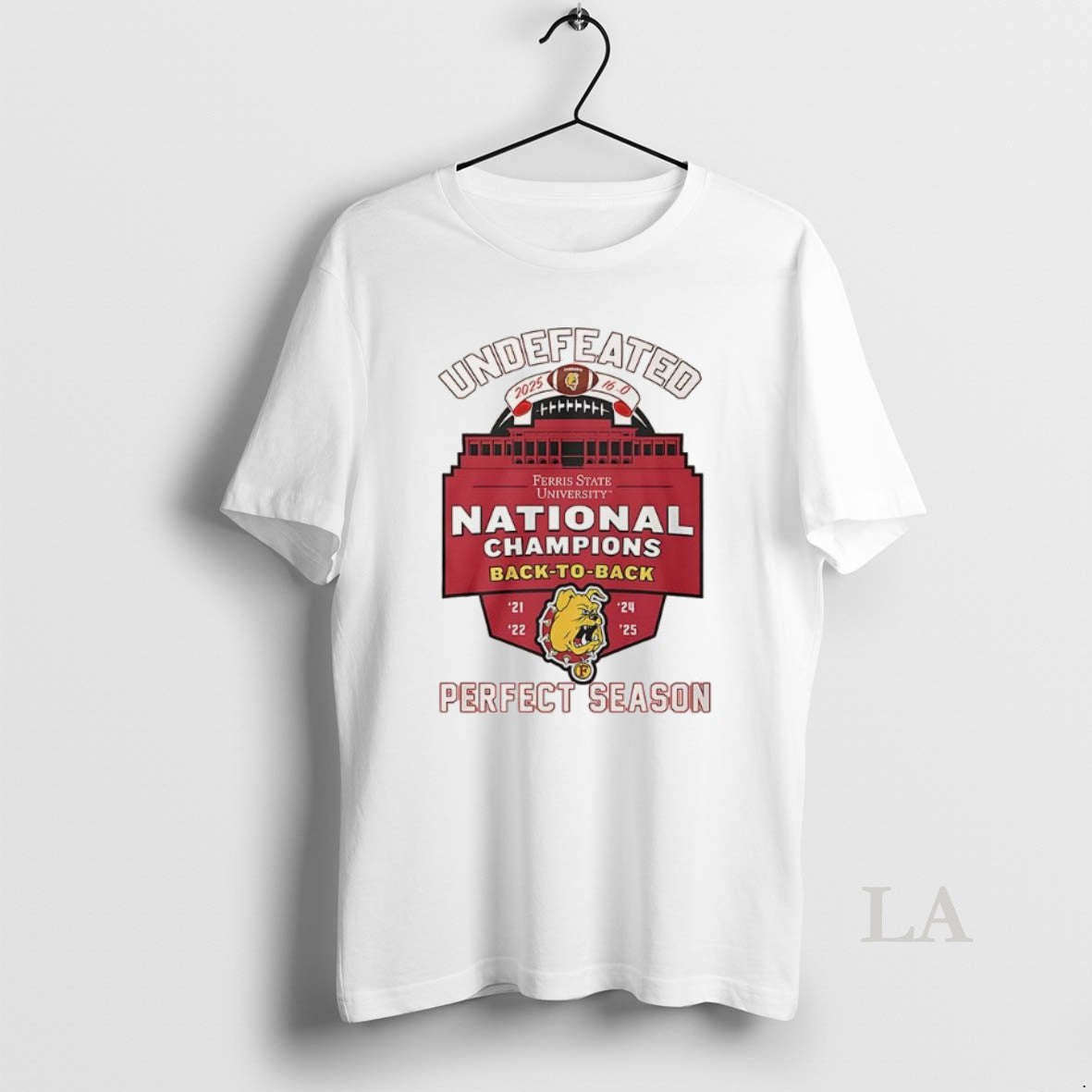 Original Ferris State Bulldogs Undefeated National Champions 2025 Back To Back Perfect Season T-Shirts, Hoodie, Sweatshirt