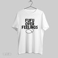 Original Festus Ezeli Fufu Over Feelings T-Shirts, Hoodie, Sweatshirt | InkRitualCo.com