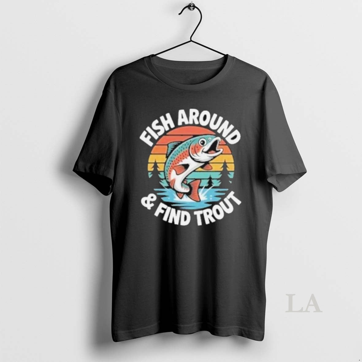 Original Fish Around And Find Trout 2025 T-Shirts, Hoodie, Sweatshirt | InkRitualCo.com