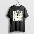 Original From Houston Minneapolis Stop Ice Terror T-Shirts, Hoodie, Sweatshirt | InkRitualCo.com