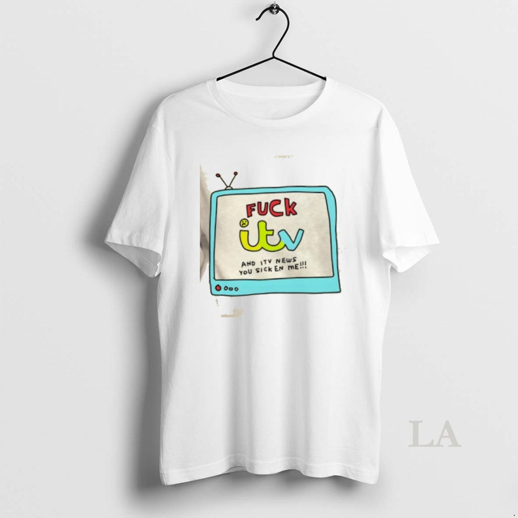 Original Fuck Itv And Itv News You Sicken Me T-Shirts, Hoodie, Sweatshirt | InkRitualCo.com