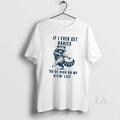 Original Funny Raccoon If I Ever Get Rabies Youre High On My Bitin List T-Shirts, Hoodie, Sweatshirt | InkRitualCo.com