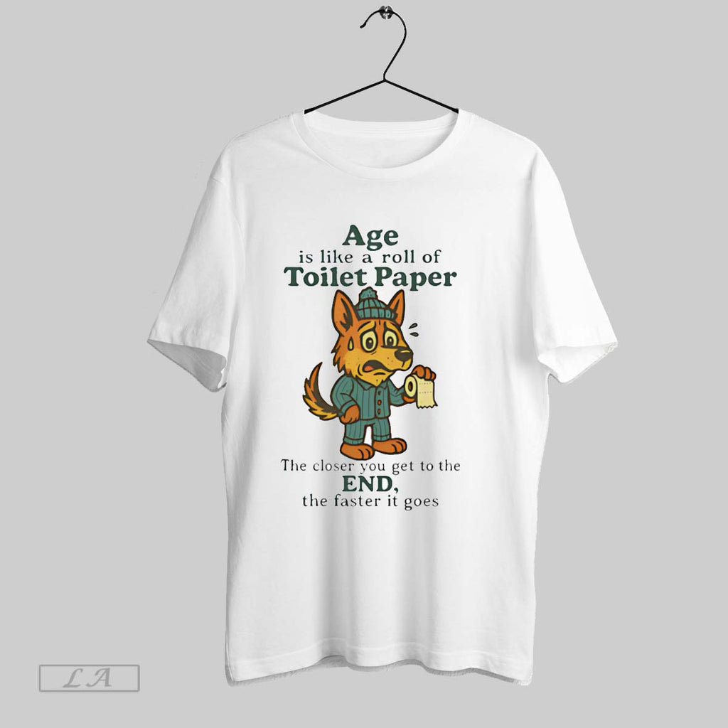 Original German Shepherd Age Is Like A Roll Of Toilet Paper T-Shirts, Hoodie, Sweatshirt | InkRitualCo.com