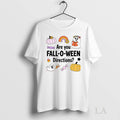 Original Ghost Are You Fall O Ween Directions Teacher Halloween Ceramic Ceramic And Classic Dad T-Shirts, Hoodie, Sweatshirt