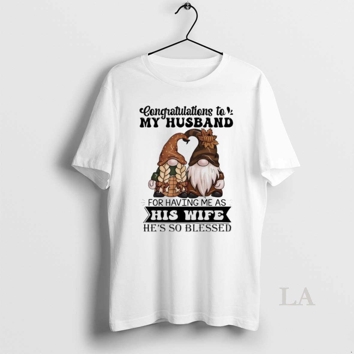 Original Gnome Congratulations To My Husband For Having Me As His Wife Hes So Blessed T-Shirts, Hoodie, Sweatshirt
