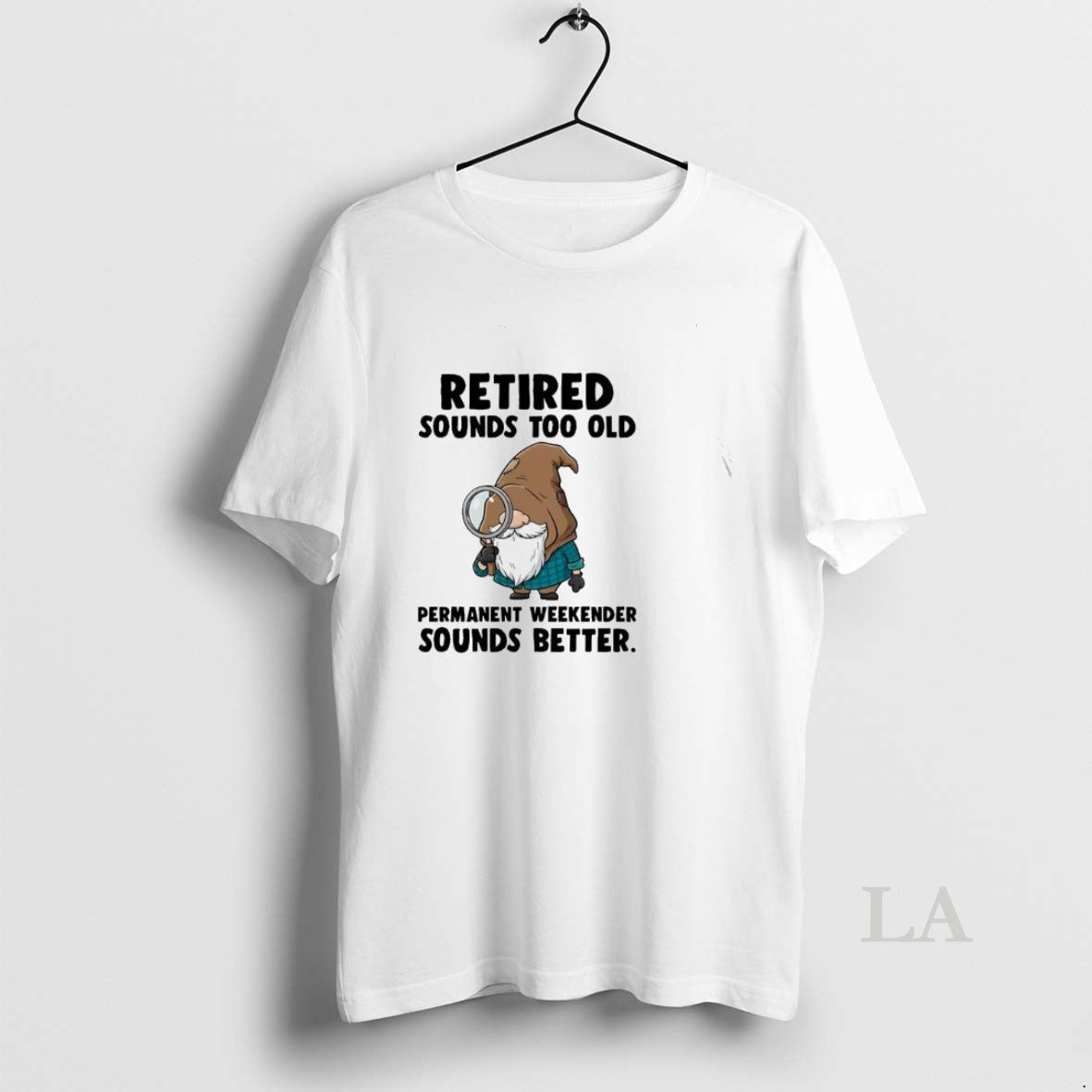 Original Gnome Retired Sounds Too Old Permanent Weekender Sounds Better T-Shirts, Hoodie, Sweatshirt | InkRitualCo.com