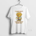 Original Golden Retriever Im Always Forced To Do Shit Im Not Qualified For Like Being T-Shirts, Hoodie, Sweatshirt