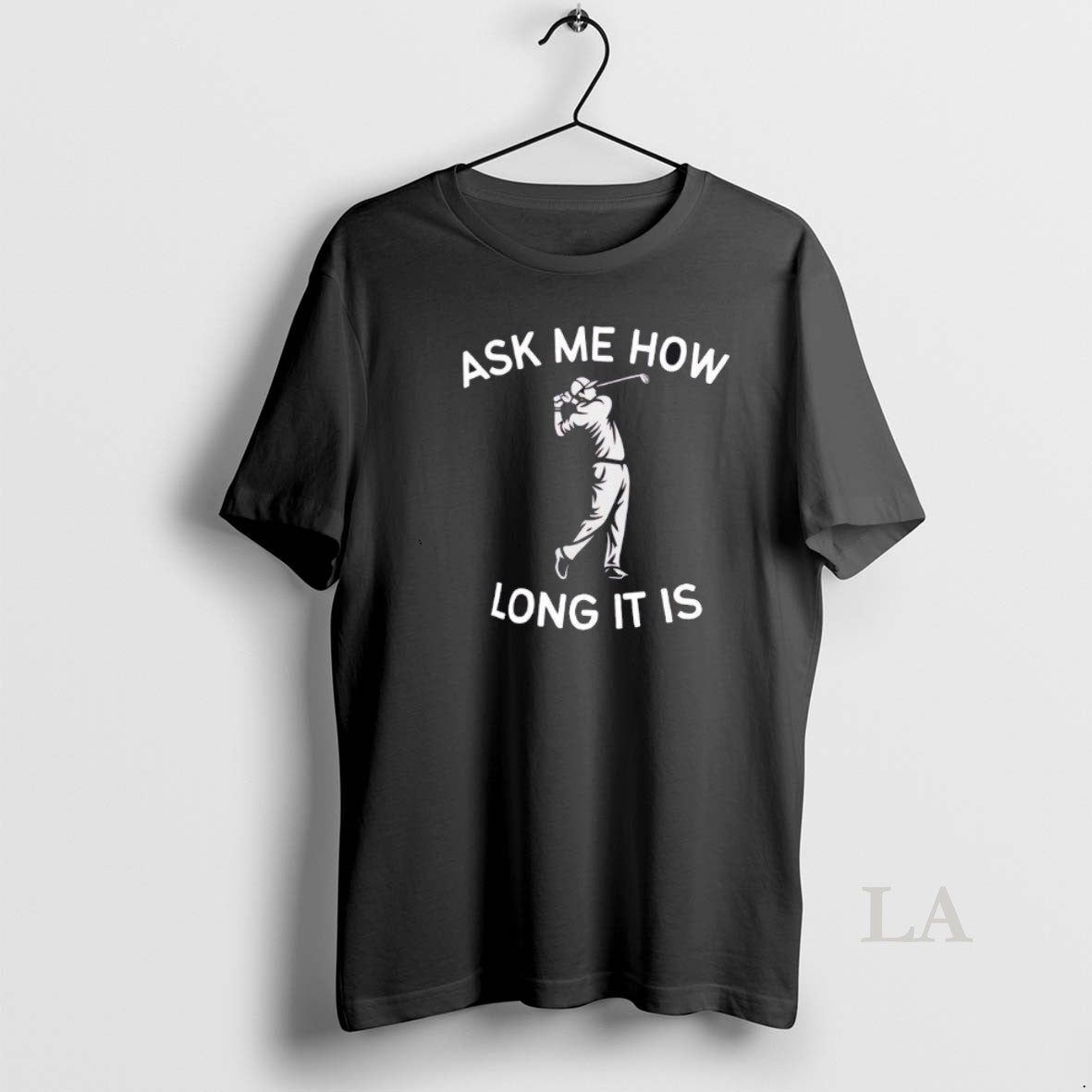 Original Golf Ask Me How Long It Is Adult Humor T-Shirts, Hoodie, Sweatshirt | InkRitualCo.com