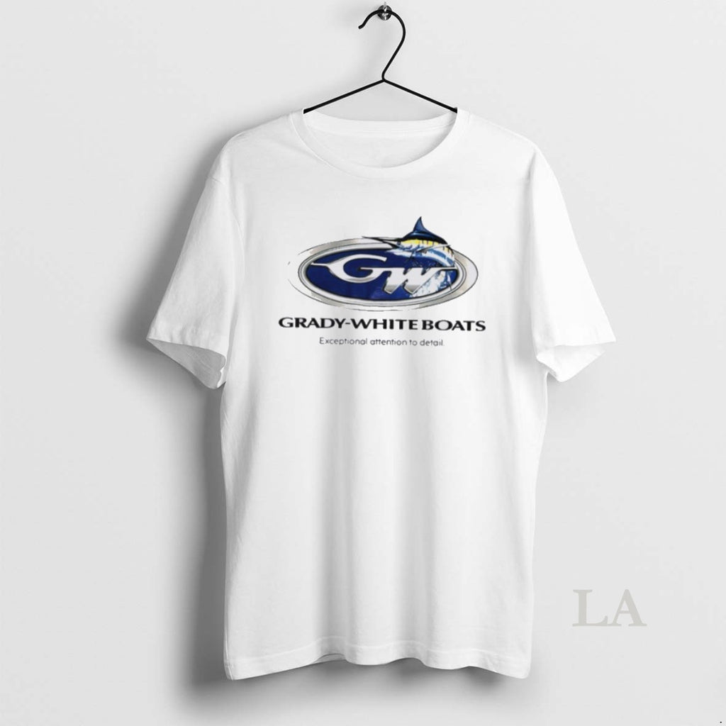 Original Grady White Boats Exceptional Attention To Detail T-Shirts, Hoodie, Sweatshirt | InkRitualCo.com